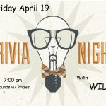 Friday is Trivia Night with Will 7PM