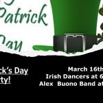 St Patrick’s Day Party March 14th – Irish Dancers & Alex Buono Band – WOTM Bake Sale