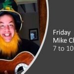FRIDAY  – MIKE CHET BECK 7PM