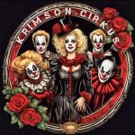 Friday – Krimson Cirkus 7PM to 10PM