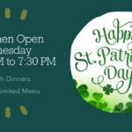 Tuesday – St. Patrick’s Day – Kitchen Open