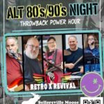 Saturday – Retro X Revival 7PM to 10PM